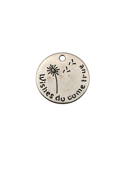 "Wishes Do Come True" Charm